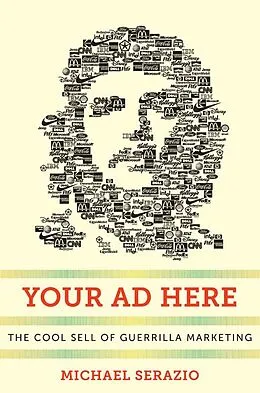 E-Book (epub) Your Ad Here von Michael Serazio