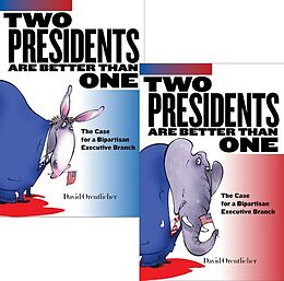E-Book (pdf) Two Presidents Are Better Than One von David Orentlicher
