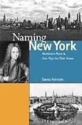 Couverture cartonnée Naming New York de Sanna Feirstein