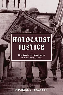 E-Book (epub) Holocaust Justice von Michael J. Bazyler