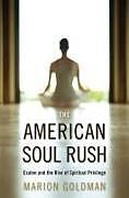 The American Soul Rush