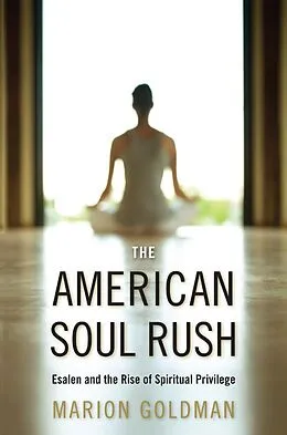 E-Book (epub) The American Soul Rush von Marion Goldman