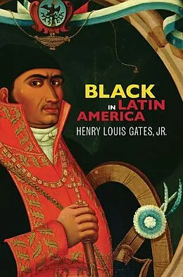 E-Book (epub) Black in Latin America von Henry Louis Gates Jr.