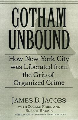 eBook (pdf) Gotham Unbound de James B. Jacobs