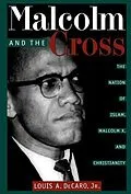 PDF Malcolm and the Cross von Louis A. Decaro Jr.