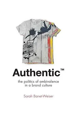 E-Book (pdf) Authentic(TM) von Sarah Banet-Weiser