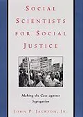 E-Book (epub) Social Scientists for Social Justice von John P. Jackson Jr.