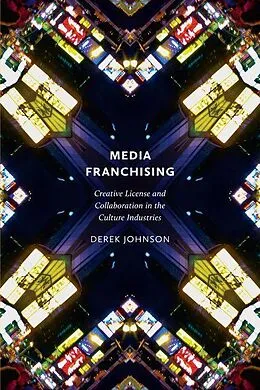 E-Book (pdf) Media Franchising von Derek Johnson