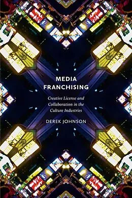 E-Book (epub) Media Franchising von Derek Johnson