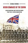 E-Book (epub) Negro Comrades of the Crown von Gerald Horne