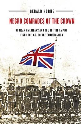 E-Book (epub) Negro Comrades of the Crown von Gerald Horne