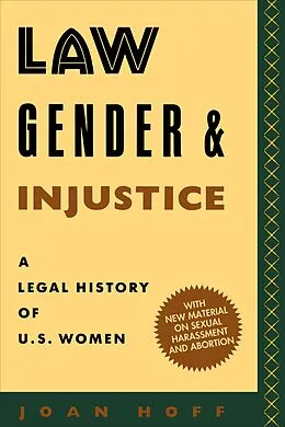 E-Book (epub) Law, Gender, and Injustice von Joan Hoff