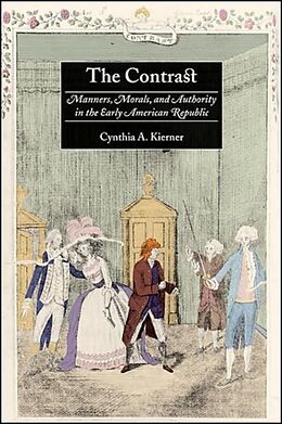 Fester Einband The Contrast von Cynthia A. Kierner