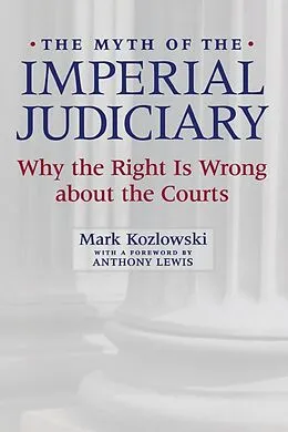 E-Book (epub) The Myth of the Imperial Judiciary von Mark Kozlowski