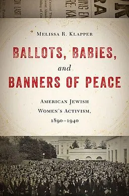 PDF Ballots, Babies, and Banners of Peace von Melissa R. Klapper
