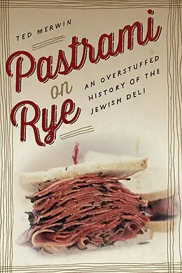 E-Book (epub) Pastrami on Rye von Ted Merwin