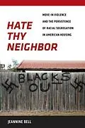 E-Book (pdf) Hate Thy Neighbor von Jeannine Bell