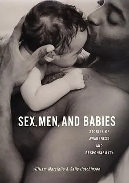 ePUB Sex, Men, and Babies von William Marsiglio, Sally Hutchinson