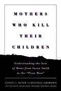 E-Book (epub) Mothers Who Kill Their Children von Cheryl L. Meyer, Michelle Oberman
