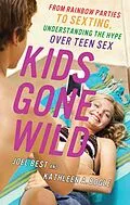 E-Book (epub) Kids Gone Wild von Joel Best, Kathleen A. Bogle