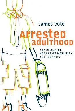 E-Book (pdf) Arrested Adulthood von James E. Cote