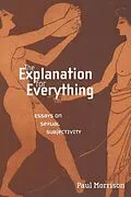 E-Book (epub) The Explanation For Everything von Paul Morrison