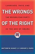 E-Book (pdf) Wrongs of the Right von Matthew W. Hughey