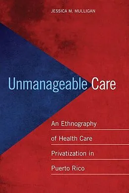 E-Book (pdf) Unmanageable Care von Jessica M. Mulligan