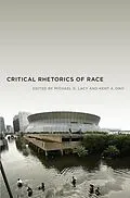 PDF Critical Rhetorics of Race von Kent A. Ono