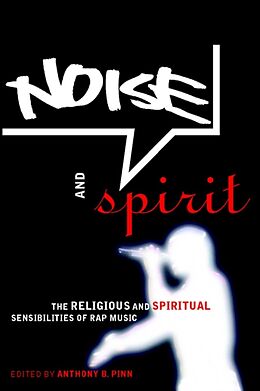 Kartonierter Einband Noise and Spirit von anthony Pinn