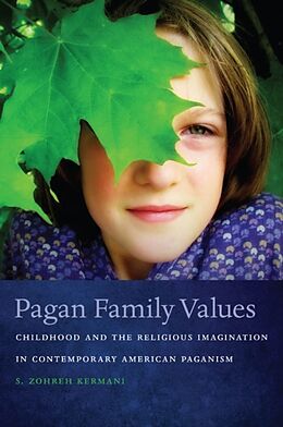 Livre Relié Pagan Family Values de S. Zohreh Kermani