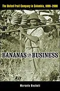 E-Book (epub) Bananas and Business von Marcelo Bucheli
