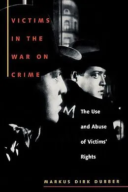 E-Book (pdf) Victims in the War on Crime von Markus Dirk Dubber