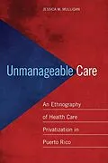 E-Book (epub) Unmanageable Care von Jessica M. Mulligan