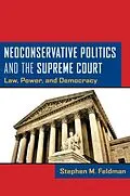 E-Book (epub) Neoconservative Politics and the Supreme Court von Stephen M. Feldman