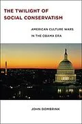 PDF Twilight of Social Conservatism von John Dombrink