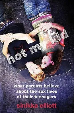 E-Book (pdf) Not My Kid von Sinikka Elliott