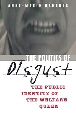 E-Book (epub) The Politics of Disgust von Ange-Marie Hancock