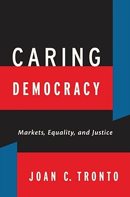 Livre Relié Caring Democracy de Joan C. Tronto