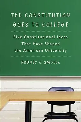 E-Book (epub) The Constitution Goes to College von Rodney A. Smolla