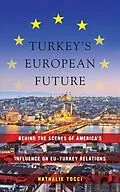 PDF Turkey's European Future von Nathalie Tocci