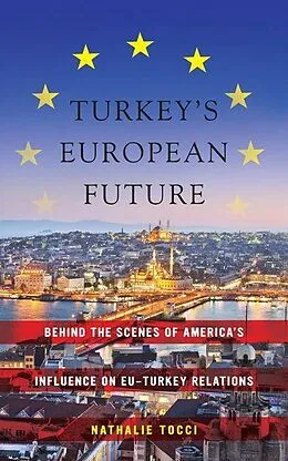 PDF Turkey's European Future von Nathalie Tocci