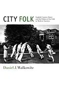 E-Book (pdf) City Folk von Daniel J. Walkowitz
