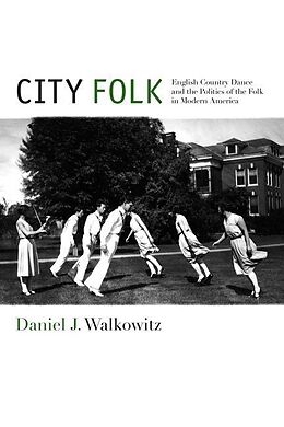 E-Book (pdf) City Folk von Daniel J. Walkowitz