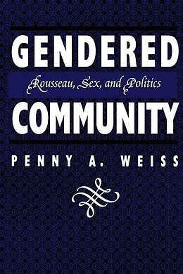 E-Book (pdf) Gendered Community von Penny A. Weiss