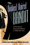 E-Book (pdf) Bobbed Haired Bandit von Stephen Duncombe