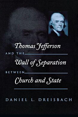E-Book (pdf) Thomas Jefferson and the Wall of Separation Between Church and State von Daniel Dreisbach