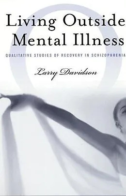 PDF Living Outside Mental Illness von Larry Davidson