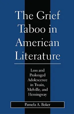E-Book (epub) Grief Taboo in American Literature von Pamela A. Boker