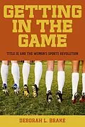 E-Book (epub) Getting in the Game von Deborah L. Brake